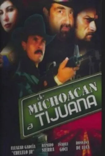 Póster de De Michoacán a Tijuana