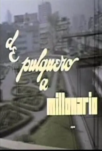 Póster de De pulquero a millonario
