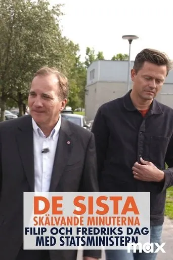 Póster de De sista skälvande minuterna - Filip & Fredriks dag med statsministern
