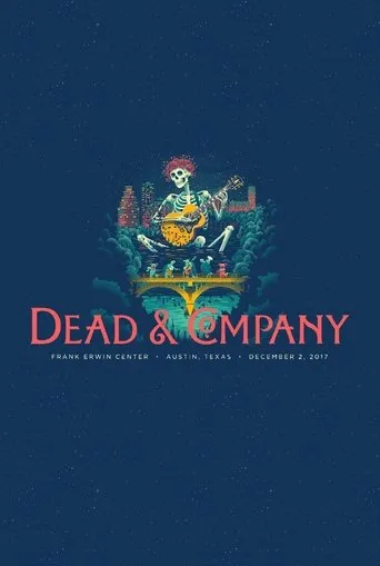 Póster de Dead & Company: 2017.12.02 - Austin, TX