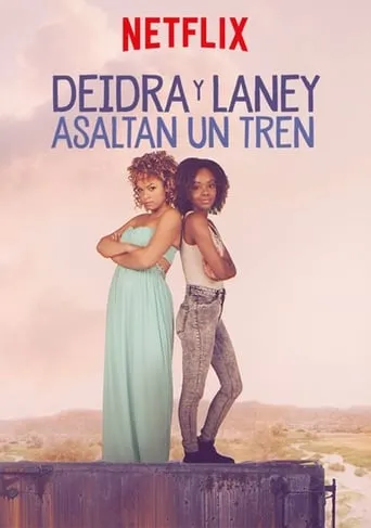 Póster de Deidra y Laney asaltan un tren (2017) con Danielle Nicolet como Marigold
