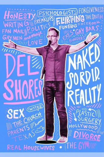 Póster de Del Shores: Naked. Sordid. Reality.