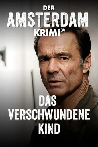 Póster de Der Amsterdam-Krimi: Das verschwundene Kind