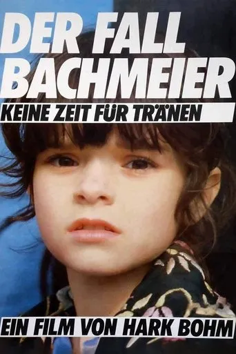 Póster de Der Fall Bachmeier - Keine Zeit für Tränen