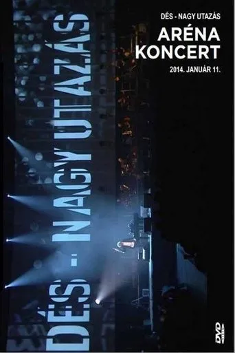 Póster de Dés László: Nagy utazás - Aréna koncert