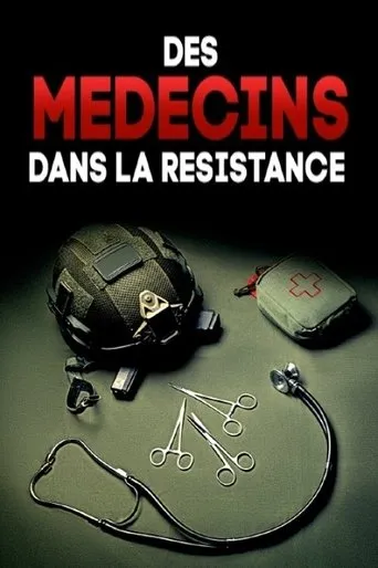 Póster de Des médecins dans la Résistance