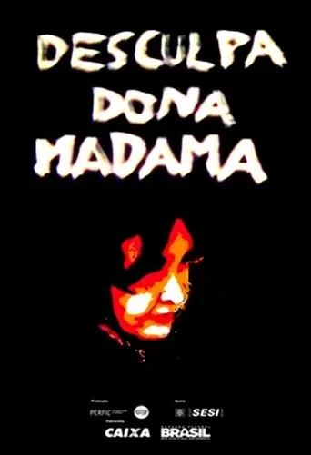 Póster de Desculpa, Dona Madama