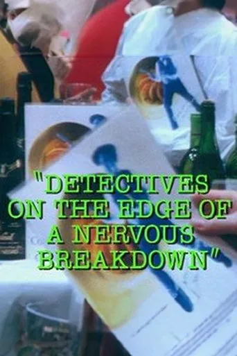 Póster de Detectives on the Edge of a Nervous Breakdown