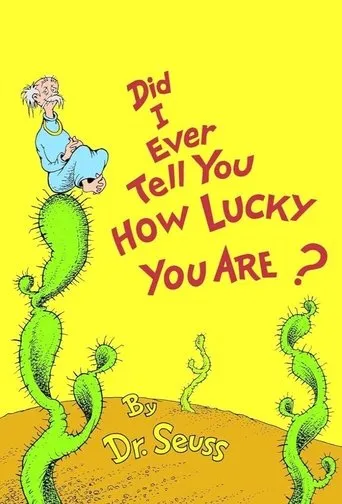 Póster de Did I Ever Tell You How Lucky You Are?