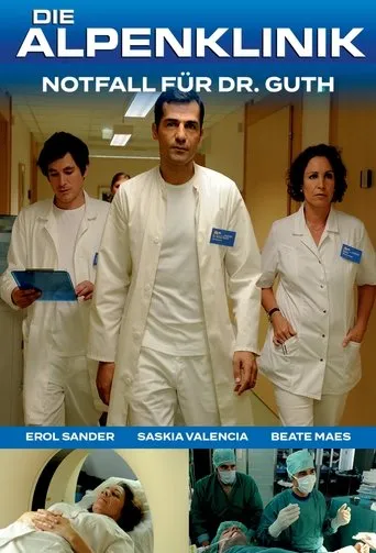 Póster de Die Alpenklinik - Notfall für Dr. Guth