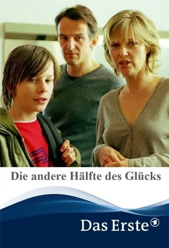 Póster de Die andere Hälfte des Glücks