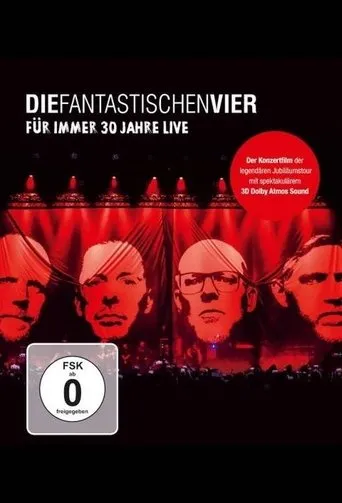 Póster de Die Fantastischen Vier - Für immer 30 Jahre Live