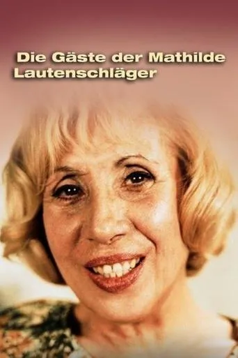 Póster de Die Gäste der Mathilde Lautenschläger