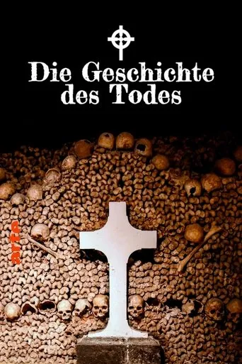 Póster de Die Geschichte des Todes