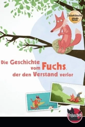 Póster de Die Geschichte vom Fuchs, der den Verstand verlor