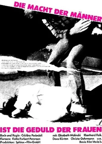 Póster de Die Macht der Männer ist die Geduld der Frauen