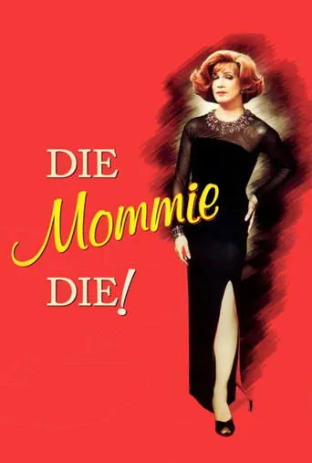 Póster de Die, Mommie, Die!