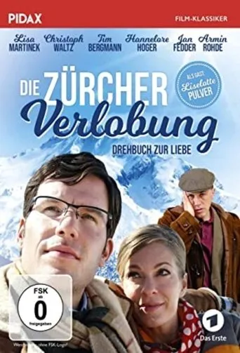 Póster de Die Zürcher Verlobung - Drehbuch zur Liebe