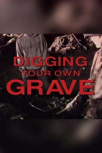 Póster de Digging Your Own Grave