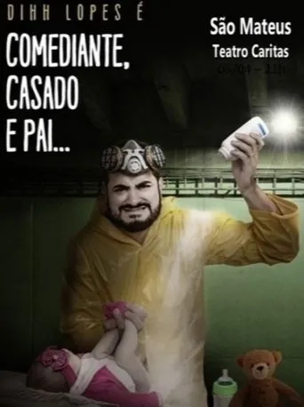 Póster de Dihh Lopes - Comediante, Casado e Pai