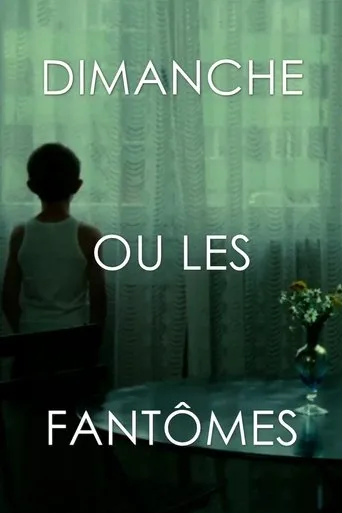 Póster de Dimanche ou les fantômes