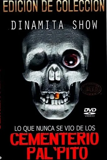 Póster de Dinamita Show: Cementerio Pal Pito 7