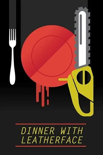 Póster de Dinner with Leatherface
