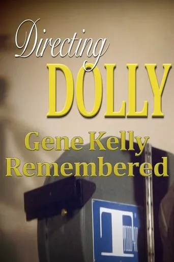 Póster de Directing Dolly: Gene Kelly Remembered