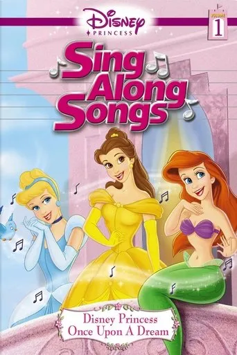 Póster de Disney Princess Sing Along Songs, Vol. 1 - Once Upon A Dream