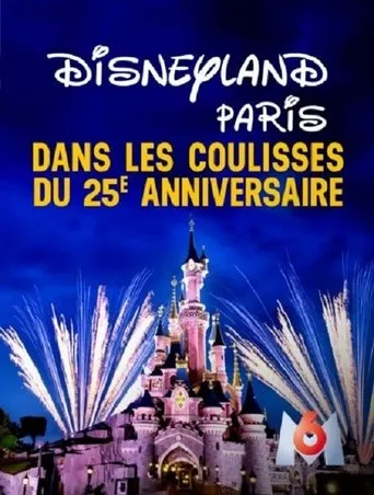 Póster de Disneyland Paris : Les Coulisses d'un Anniversaire Extraordinaire
