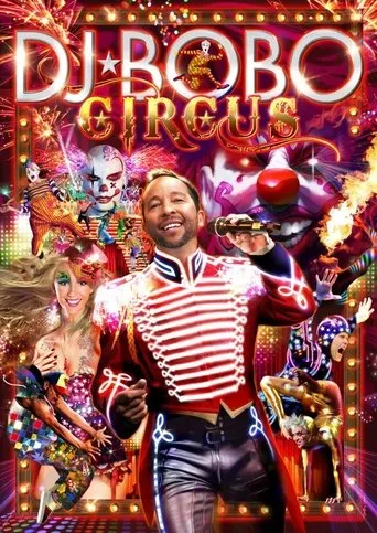 Póster de DJ Bobo - Circus (The Show)
