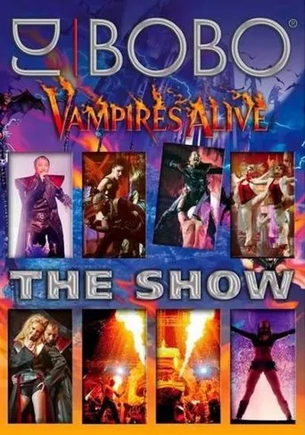 Póster de DJ Bobo - Vampires Alive (The Show)