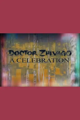 Póster de Doctor Zhivago: A Celebration