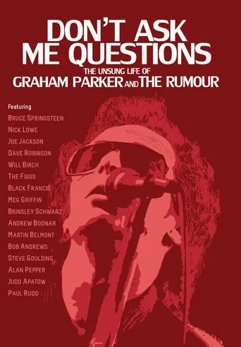 Póster de Don't Ask Me Questions: The Unsung Life of Graham Parker & The Rumour