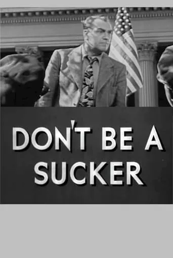 Póster de Don't Be a Sucker!