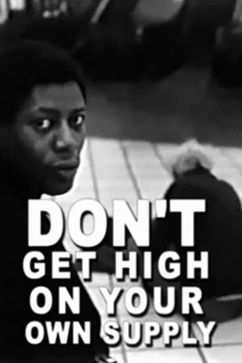 Póster de Don't Get High on Your Own Supply