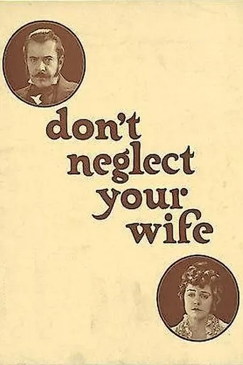 Póster de Don't Neglect Your Wife