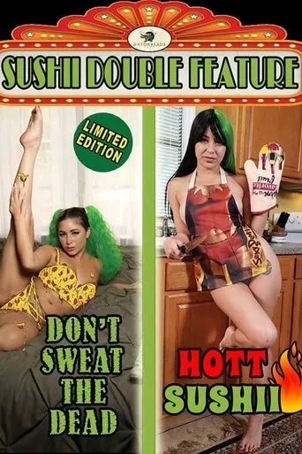 Póster de Don't Sweat the Dead/Hott Sushii Double Feature