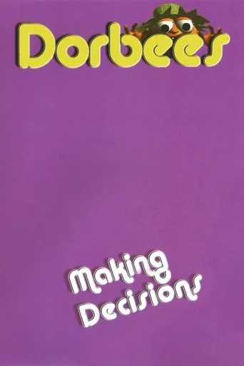 Póster de Dorbees: Making Decisions