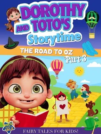 Póster de Dorothy And Toto's Storytime: The Road To Oz Part 3