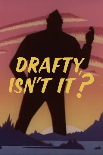 Póster de Drafty, Isn't It?