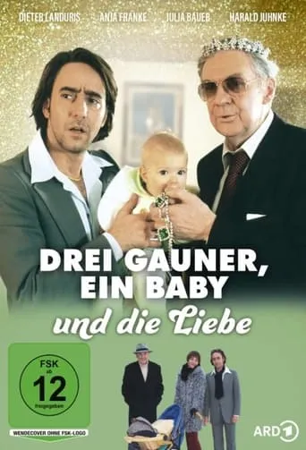 Póster de Drei Gauner, ein Baby und die Liebe