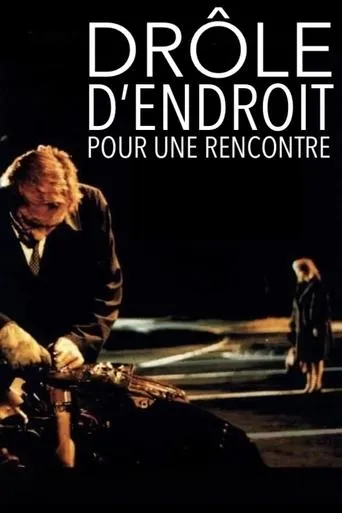 Póster de Drôle d'endroit pour une rencontre
