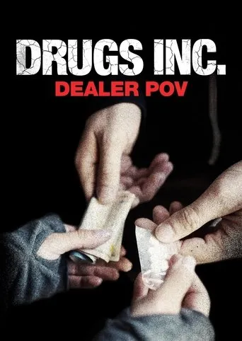 Póster de Drugs, Inc.: Dealer Pov