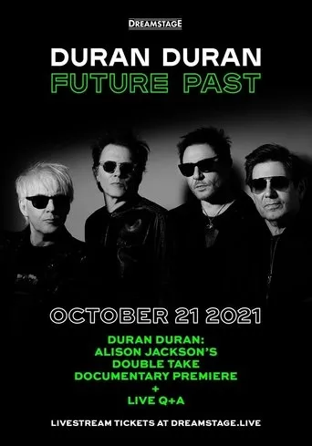 Póster de Duran Duran: Future Past - Live in Concert on DREAMSTAGE