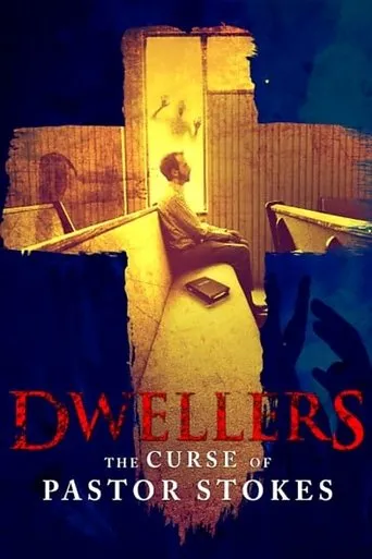 Póster de Dwellers: The Curse of Pastor Stokes