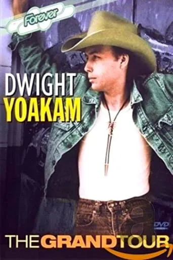 Póster de Dwight Yoakam: The Grand Tour