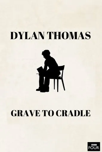 Póster de Dylan Thomas: From Grave to Cradle