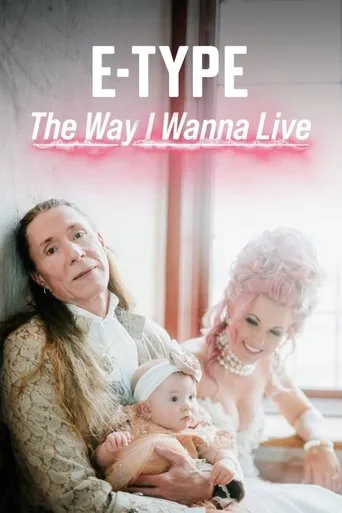 Póster de E-Type - The Way I Wanna Live