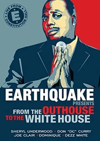 Póster de Earthquake Presents: From the Outhouse to the Whitehouse